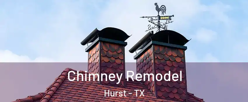  Chimney Remodel Hurst - TX