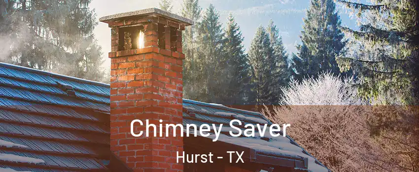  Chimney Saver Hurst - TX
