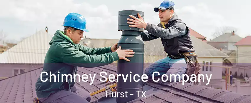  Chimney Service Company Hurst - TX