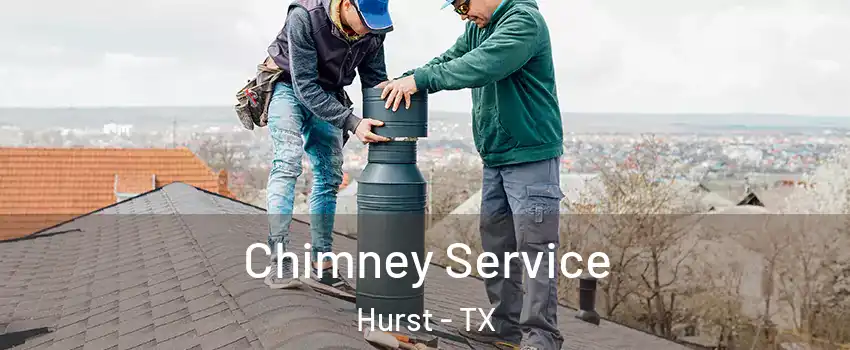  Chimney Service Hurst - TX