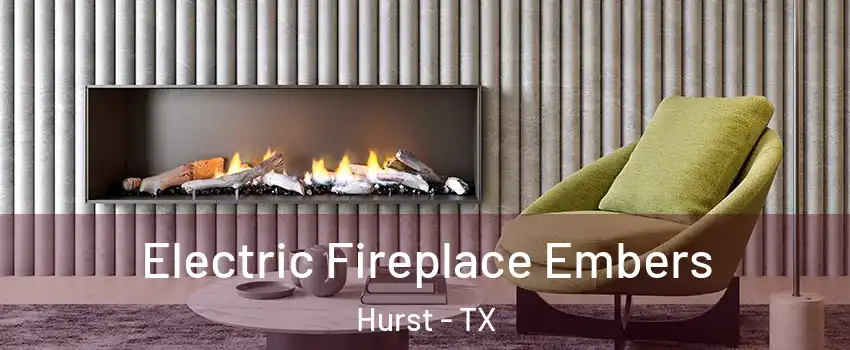 Electric Fireplace Embers Hurst - TX