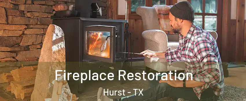  Fireplace Restoration Hurst - TX
