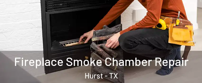  Fireplace Smoke Chamber Repair Hurst - TX