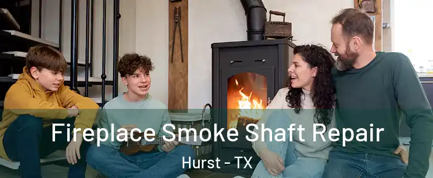  Fireplace Smoke Shaft Repair Hurst - TX