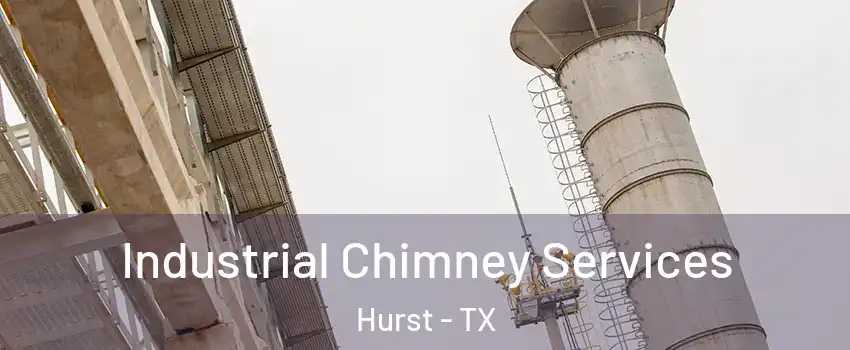  Industrial Chimney Services Hurst - TX