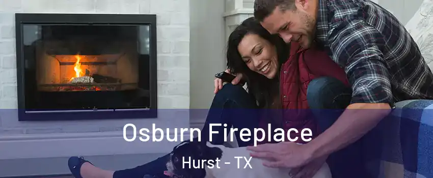  Osburn Fireplace Hurst - TX