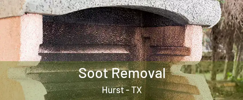  Soot Removal Hurst - TX